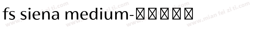 fs siena medium字体转换